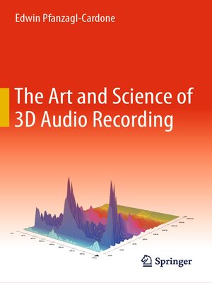 cover image of The Art and Science of 3D Audio Recording